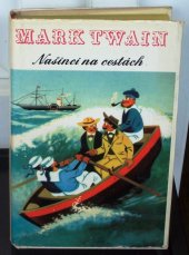 kniha Našinci na cestách Vyprávění o zábavné plavbě na lodi Quaker City do Evropy a Svaté země, Melantrich 1971