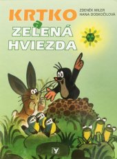 kniha Krtko a zelená hviezda, Albatros 2009