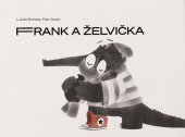kniha Frank a Želvička Knížka (nejen) pro zlobivé děti, Lukáš Bohata 2022