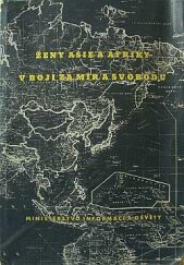 kniha Ženy Asie a Afriky v boji za mír a svobodu, Vydavatelství ministerstva informací 1949