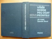 kniha Výběr norem pro dílny kovoprůmyslu, Práce 1985