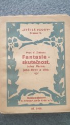 kniha Fantasie - skutečnost Jules Verne, jeho život a dílo, F. Trohoř 1921