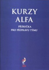 kniha Alfa příručka pro přípravu týmu, Nakladatelství KMS 2017