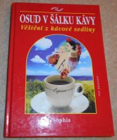 kniha Osud v šálku kávy věštění z kávové sedliny, Ivo Železný 2000