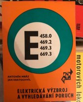 kniha Elektrická výzbroj a vyhledávání poruch na elektrických lokomotivách řady E 458.0, E 469.2, E 469.3 a E 669.3., Nadas 1978