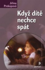 kniha Když dítě nechce spát, Portál 2008