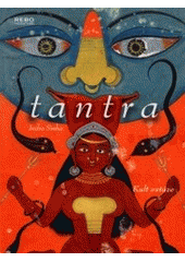 kniha Tantra kult extáze, Rebo 2001