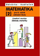 kniha Matematika pro 8. ročník základní školy 2. - Lineární rovnice, základy statistiky, Prometheus 1999