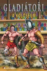 kniha Gladiátoři a Koloseum, Grada 2011