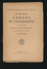kniha Obrany ve vyhnanství Obran Husových svazek druhý (r. 1413-1414)., J. Otto 1916