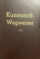 kniha Kunststoff - Wegweiser, Verlag 1937