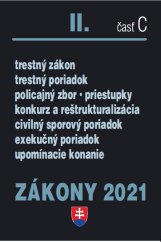 kniha Zákony II-C/2021 Trestné právo, exekučný poriadok správne právo a súdne spory, Poradca 2025