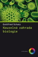 kniha Kouzelná zahrada biologie, Vyšehrad 2016