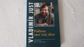 kniha Poklona není můj obor [úvahy posttelevizní a jiné z let 1990-1995], Academia 1996