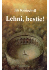 kniha Lehni, bestie!, Petrov 2002