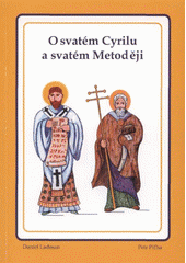 kniha O svatém Cyrilu a svatém Metoději a o Velehradu moje první knížka, Poustevník ve spolupráci s Maticí Velehradskou v nakl. Studio Gabreta 2012