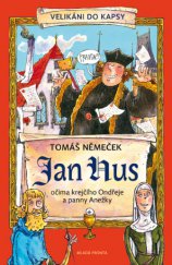 kniha Jan Hus očima krejčího Ondřeje a panny Anežky, Mladá fronta 2016
