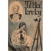 kniha Těžké kroky, Státní nakladatelství 1946