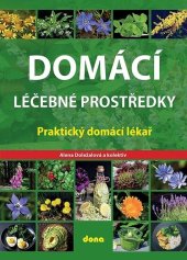 kniha Domácí léčebné prostředky Praktický domácí lékař, Dona 2025