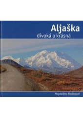 kniha Aljaška divoká a krásná, Dukase 2012