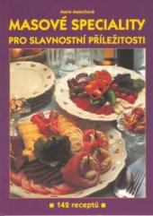 kniha Masové speciality pro slavnostní příležitosti 142 receptů, R. Hájek pro AMEXO 2002