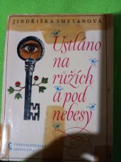 kniha Ustláno na růžích a pod nebesy, KTN 2007