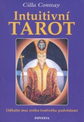 kniha Intuitivní tarot odhalte moc svého tvořivého podvědomí, Fontána 2009