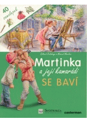 kniha Martinka a její kamarádi se baví, Svojtka & Co. 2002