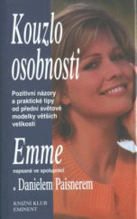 kniha Kouzlo osobnosti pozitivní názory a praktické tipy od přední světové modelky větších velikostí oděvů, Knižní klub 1999