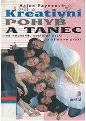 kniha Kreativní pohyb a tanec ve výchově, sociální práci a klinické praxi, Portál 1999