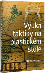 kniha Výuka taktiky na plastickém stole, ozbrojtese.cz 2021