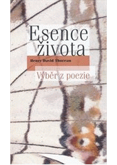 kniha Esence života výběr z poezie, Obec širšího společenství českých unitářů 2012
