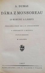 kniha Dáma z Monsoreau (o korunu a lásku), Jos. R. Vilímek 1927