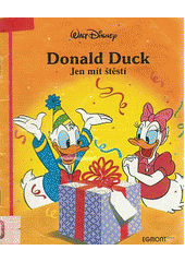 kniha Donald Duck Jen mít štěstí, Egmont 1992