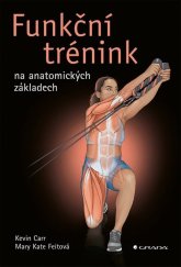 kniha Funkční trénink na anatomických základech, Grada 2024