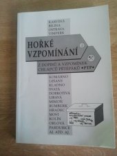 kniha Hořké vzpomínání I. z dopisů a vzpomínek příslušníků PTP-VTNP, Ústřední rada PTP-VTNP 1996