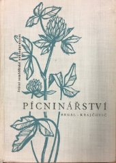 kniha Pícninářství Vysokošk. učebnice pro vys. školy zeměd., stud. obory: fytotechnický, zootechnický, meliorační a provozně ekon., SZN 1963