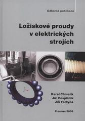kniha Ložiskové proudy v elektrických strojích odborná publikace, VŠB-TU ve vydavatelství Montanex 2008