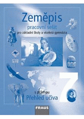 kniha Zeměpis 7 pracovní sešit - pro základní školy a víceletá gymnázia, Fraus 2005