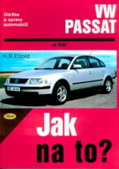kniha Údržba a opravy automobilů VW Passat Limousine/Variant zážehové motory, vznětové motory, Kopp 2001