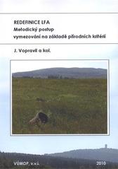 kniha Redefinice LFA - metodický postup vymezování na základě přírodních kritérií, VÚMOP - Výzkumný ústav meliorací a ochrany půdy 2010