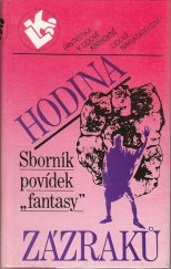 kniha Hodina zázraků sborník povídek "fantasy", Lidové nakladatelství 1989