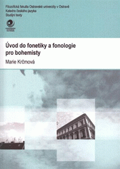 kniha Úvod do fonetiky a fonologie pro bohemisty, Ostravská univerzita v Ostravě 2008
