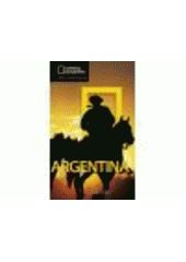 kniha Argentina velký průvodce, CPress 2011
