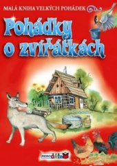 kniha Pohádky o zvířátkách, Rebo 2010