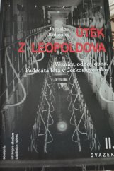 kniha Útěk z Leopoldova svazek II, Academia 2021
