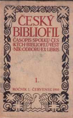 kniha Český bibliofil časopis Spolku českých bibliofilů, Spolek českých bibliofilů v Praze  1910