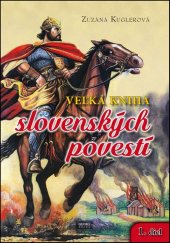 kniha Veľká kniha slovenských povestí 1. diel, Georg 2016