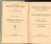 kniha Christus medicus? = Byl Kristus lékařem? : několik slov věnovaných kolegům v povolání a veškeré akademicky vzdělané inteligenci, Kotrba 1924