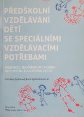 kniha Předškolní vzdělávání dětí se speciálními vzdělávacími potřebami = Preschool education of children with special educational needs, Masarykova univerzita 2012